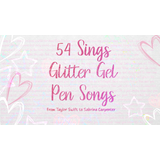 54 Sings Glitter Gel Pen Songs: From Taylor Swift to Sabrina Carpenter Miercoles 10 Septiembre 2025