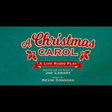 A Christmas Carol: A Live Radio Play Sabado 7 Diciembre 2024