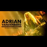 Adrian Vandenberg: Performing Whitesnake & Vandenberg Hits with special guest Bad Marriage Jueves 17 Octubre 2024