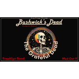 Bushwick´s Dead: Playing The Music of Grateful Dead Miercoles 9 y Miercoles 23 Octubre 2024