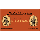 Bushwick´s Dead Plays Steely Dan Domingo 17 Noviembre 2024