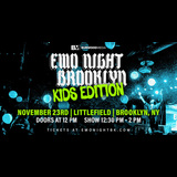 Emo Night Brooklyn: KIDS EDITION Emo Night Brooklyn: KIDS EDITION Sabado 23 Noviembre 2024