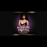Forever Donna - The Ultimate Donna Summer Tribute Starring Rainere Martin Viernes 20 Marzo 2026