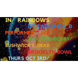 In Rainbows Live: Bushwick´s Dead Plays Radiohead´s Iconic Album Jueves 3 Octubre 2024