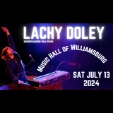 Lachy Doley and Band Sabado 13 Julio 2024
