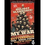 My War | Butterbrain | Tree | Serial Poets | World of Chaos Domingo 14 Diciembre 2025