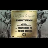 New Year´s Eve with Emmit Fenn Will Sass, Marty P, Eve, Alexa Spagnola Martes 31 Diciembre 2024