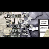 Pearl St x Shedhead: The Punk Edit Fashion Show Miercoles 26 Junio 2024