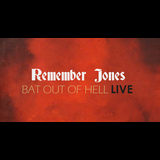 Remember Jones - Bat Out of Hell Live Viernes 24 Octubre 2025 Remember Jones - Bat Out of Hell Live Viernes 24 Octubre 2025