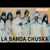 Revelry: La Banda Chuska Jueves 17 Octubre 2024