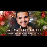 Sal Valentinetti: Christmas Comes to Town Domingo 15 Diciembre 2024