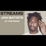 STREAMS: Jon Batiste At The Piano Domingo 12 Mayo 2024