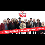 The Best Of The 70s w/ DizzyFish & The Uptown Horns Sabado 11 Abril 2026