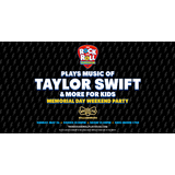 The Rock and Roll Playhouse plays Music of Taylor Swift + More Domingo 26 Mayo 2024