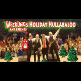 The Weeklings and Friends: Holiday Hullabaloo Sabado 20 Diciembre 2025