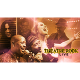 Theatre Rock LIVE! Viernes 17 Abril 2026