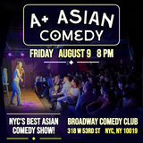 A+ Asian Stand Up Comedy August 9th 8PM Viernes 9 Agosto 2024