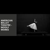 American Ballet Theatre - Woolf Works Del Martes 25 Junio al Sabado 29 Junio 2024