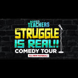 Bored Teachers Podcast: The Struggle is Real! Comedy Tour Domingo 8 Diciembre 2024
