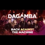 DAGAMBA - Bach Against The Machine Martes 19 Noviembre 2024