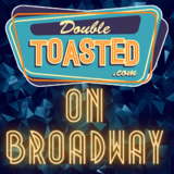 Double Toasted June 21st 9:30PM Viernes 21 Junio 2024