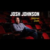 Josh Johnson: Sophomore Season | 2 Shows Sabado 7 Diciembre 2024