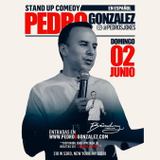 Pedro Gonzalez Presenta Comedia En Español June 2nd 7PM Domingo 2 Junio 2024