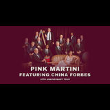 Pink Martini featuring China Forbes 30th Anniversary Tour Martes 22 Octubre 2024