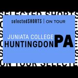 Selected Shorts on Tour: Juniata College in Huntingdon, PA Sabado 5 Abril 2025