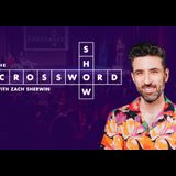 The Crossword Show with Zach Sherwin Viernes 30 Mayo 2025