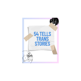 54 Tells Trans Stories Friday 2 January 2026 54 Tells Trans Stories Friday 2 January 2026