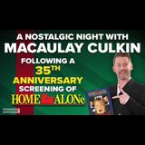 A Nostalgic Night with Macaulay Culkin: Home Alone 35th Anniversary No photos or video recording permitted Friday 12 December 2025
