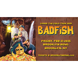 Badfish - A Tribute to Sublime Gimme The Gold Tour 2025 Friday 21 February 2025