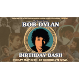 Bob Dylan Birthday Bash Friday 24 May 2024