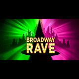 Broadway Rave Broadway Rave Saturday 25 January 2025