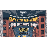 Easy Star All-Stars + John Brown´s Body Friday 13 December 2024