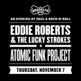 Eddie Roberts & The Lucky Strokes + Atomic Funk Project Thursday 7 November 2024