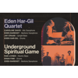 Eden Har Gil Quartet w/ Caroline Davis, Eden Bareket, Jay Craan, Eden Har Gil Underground Spiritual Game w/ Ran Livneh, Eran Fink, Eden Bareket Tickets Thursday 9 October 2025