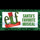 Elf The Musical National Tour Tuesday 19 November 2024