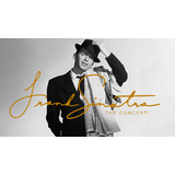 Frank Sinatra: The Concert! Thursday 14 August 2025