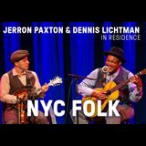 Jerron Paxton and Dennis Lichtman in Residence: NYC Folk Wednesday 30 October 2024