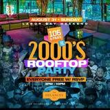 Labor Day Weekend 2000´s Rooftop Party @ The Delancey Rooftop Sunday 31 August 2025