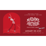 Madame Arthur Madame Arthur Saturday 11 January 2025