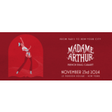 Madame Arthur Madame Arthur Saturday 23 November 2024