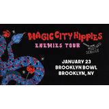 Magic City Hippies - Enemies Tour Thursday 23 January 2025