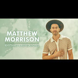 Matthew Morrison: Rhythms & Revelations Friday 6 March 2026
