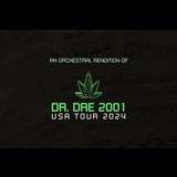 ORCHESTRAL RENDITION OF DR. DRE: 2001 - BROOKLYN Saturday 25 May 2024