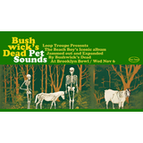 Pet Sounds Live: Bushwick´s Dead Plays The Beach Boys' Iconic Album Wednesday 6 November 2024