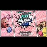 PINK TALKING FISH Friday 21 November 2025 PINK TALKING FISH Friday 21 November 2025