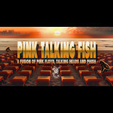 Pink Talking Fish A Fusion of Pink Floyd, Talking Heads and Phish Saturday 18 January 2025